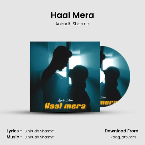 Haal Mera mp3 song