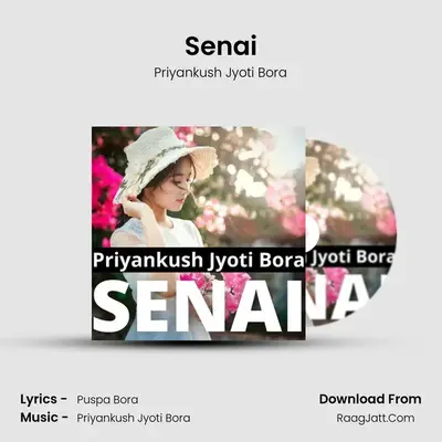 Senai MP3 Song by Priyankush Jyoti Bora Cover