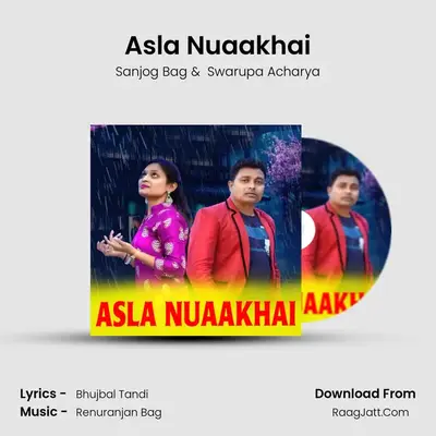 Asla Nuaakhai mp3 song