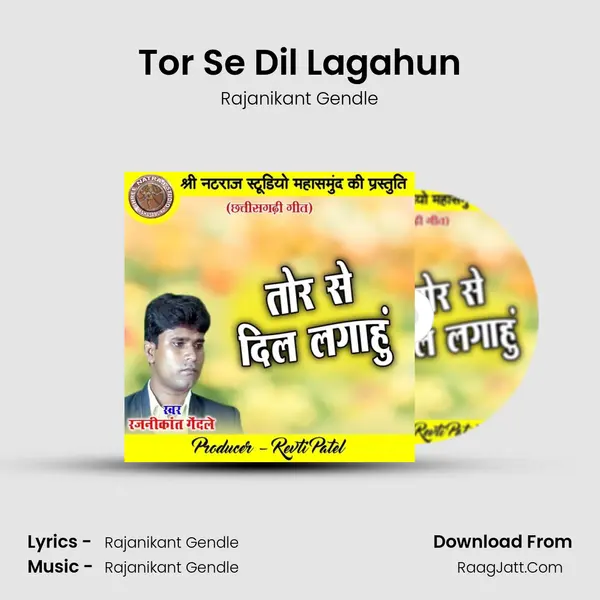 Tor Se Dil Lagahun MP3 Song by Rajanikant Gendle Cover