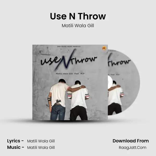 Use N Throw mp3 song