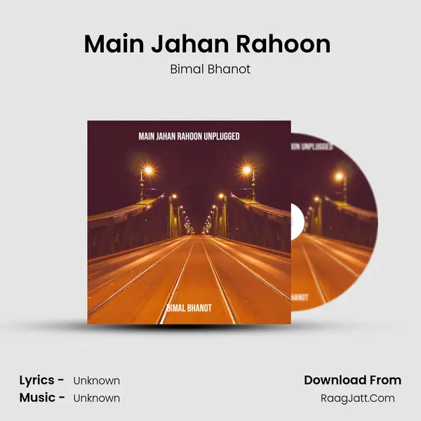 Main Jahan Rahoon (Unplugged) mp3 song