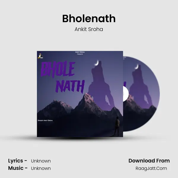 Bholenath MP3 Song by Ankit Sroha Cover