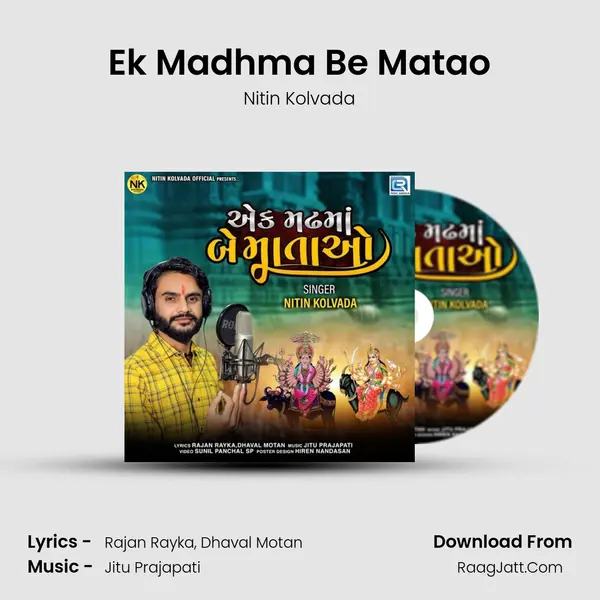 Ek Madhma Be Matao - Nitin Kolvada
