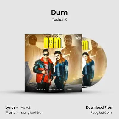 Dum MP3 Song by Tushar B Cover