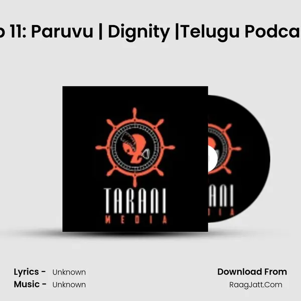 Ep 11: Paruvu | Dignity |Telugu Podcast MP3 Song by  Cover