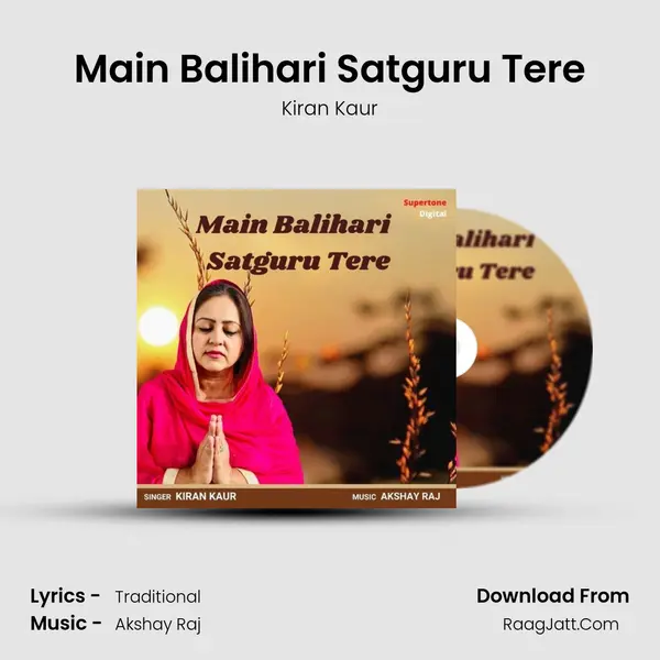 Main Balihari Satguru Tere mp3 song