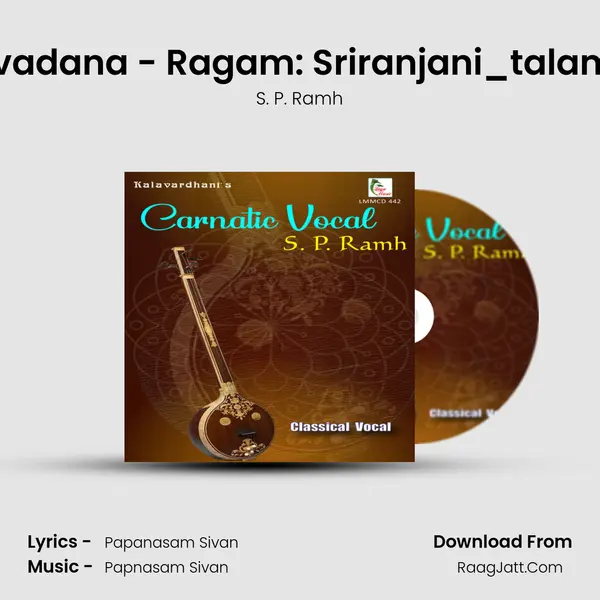 Gajavadana - Ragam: Sriranjani_talam: Adi MP3 Song by S. P. Ramh Cover
