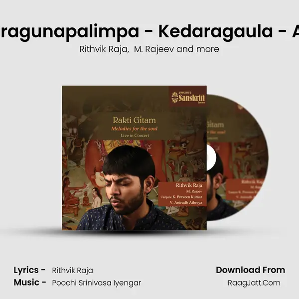 Saragunapalimpa - Kedaragaula - Adi MP3 Song by Rithvik Raja Cover