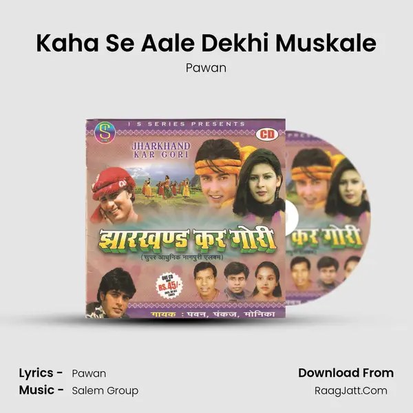 Kaha Se Aale Dekhi Muskale MP3 Song by Pawan Cover