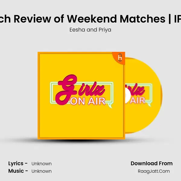 Weekend Dhamaka | Match Review of Weekend Matches | IPL 2020 | Idhu Enga Review MP3 Song by Eesha and Priya Cover