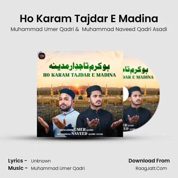 Ho Karam Tajdar E Madina MP3 Song by Muhammad Umer Qadri Cover
