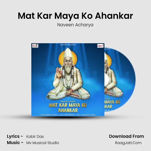 Mat Kar Maya Ko Ahankar MP3 Song by Naveen Acharya Cover