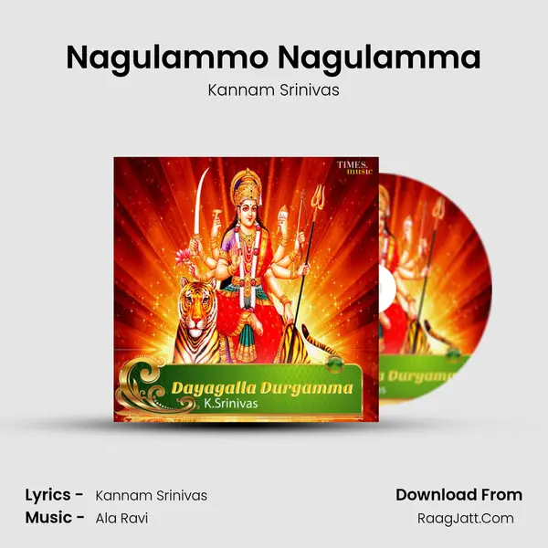 Nagulammo Nagulamma MP3 Song by Kannam Srinivas Cover