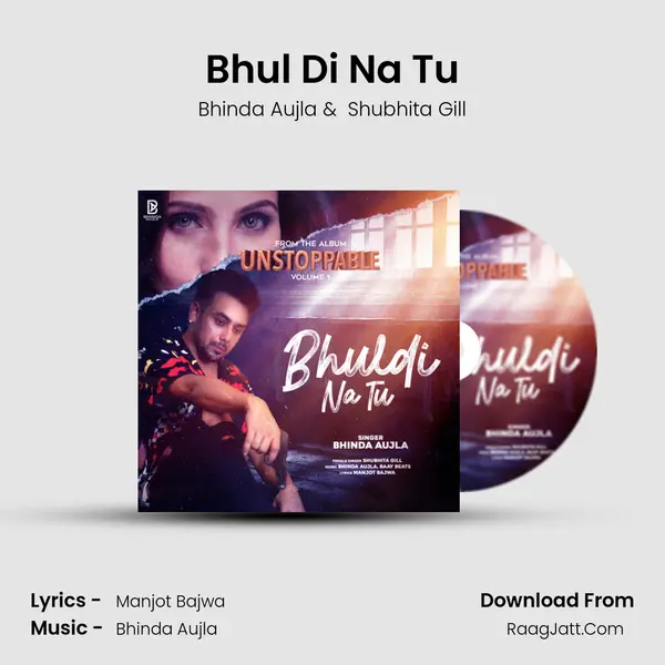 Bhul Di Na Tu mp3 song