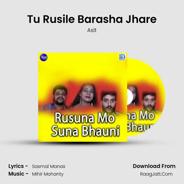 Tu Rusile Barasha Jhare mp3 song