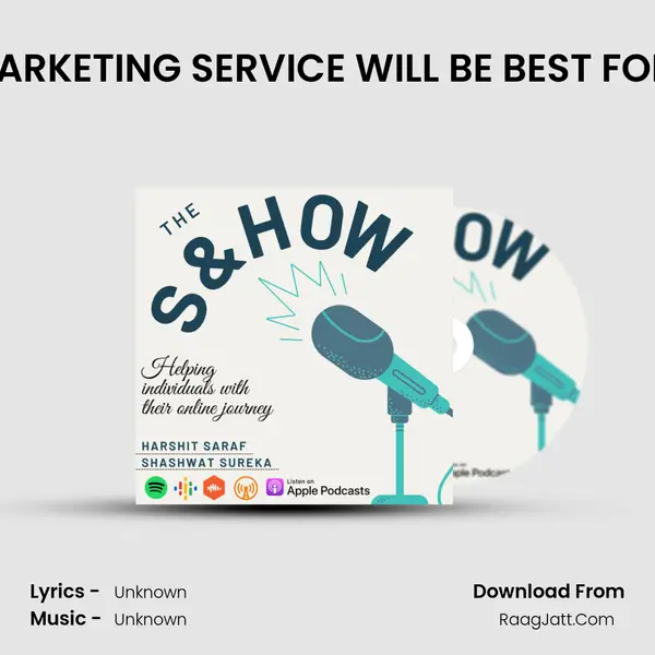 WHICH EMAIL MARKETING SERVICE WILL BE BEST FOR YOU?EP. #002 MP3 Song by  Cover