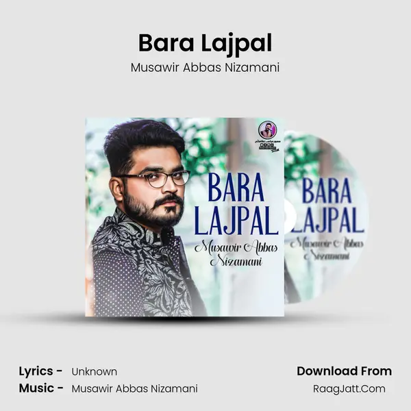 Bara Lajpal - Single - Musawir Abbas Nizamani