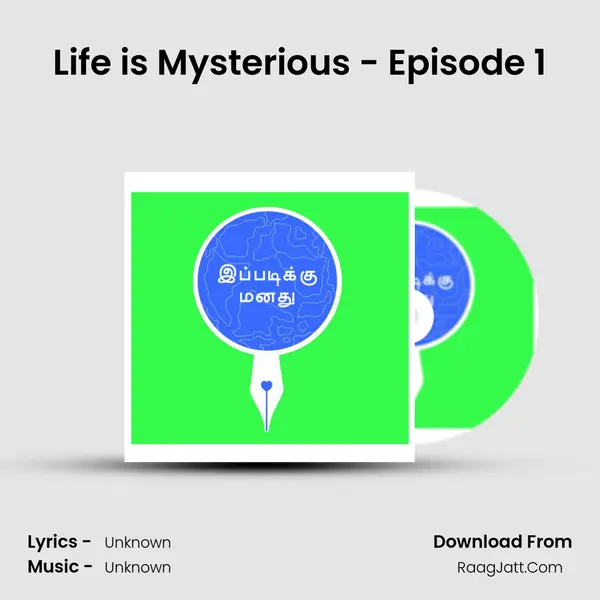 Life is Mysterious - Episode 1 MP3 Song by  Cover