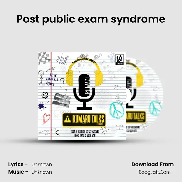 Post public exam syndrome MP3 Song by  Cover
