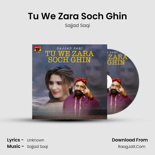 Tu We Zara Soch Ghin MP3 Song by Sajjad Saqi Cover