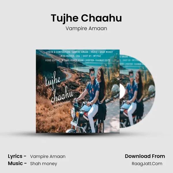 Tujhe Chaahu MP3 Song by Vampire Amaan Cover