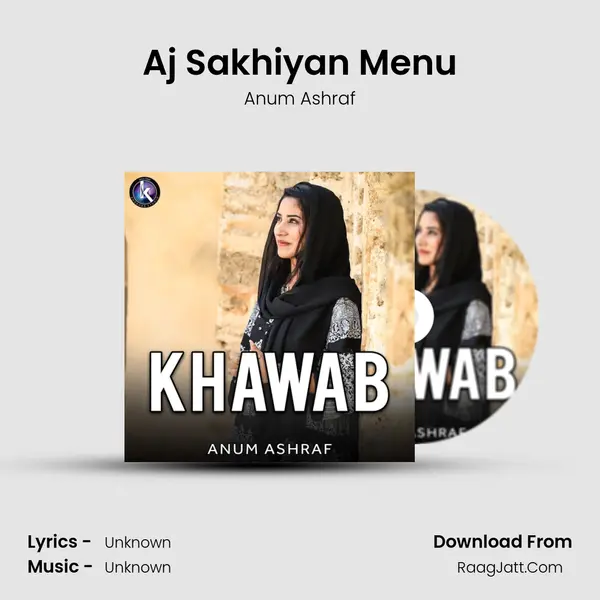 Aj Sakhiyan Menu MP3 Song by Anum Ashraf Cover