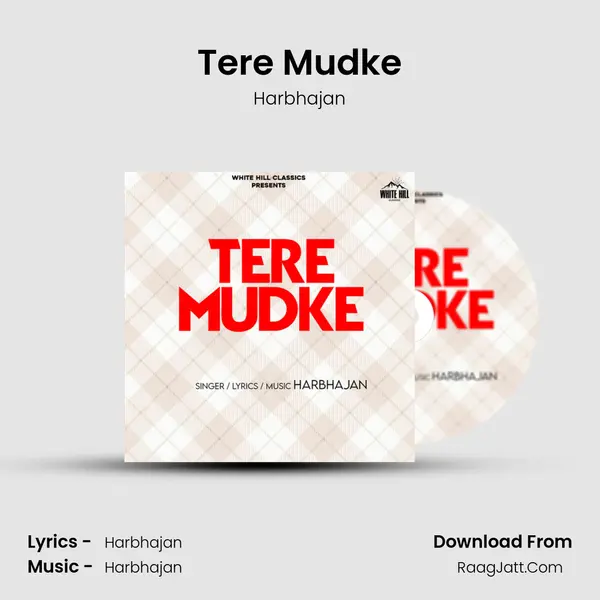 Tere Mudke mp3 song