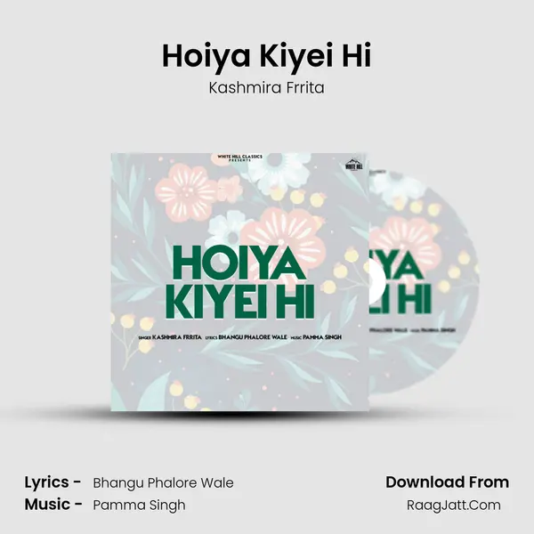 Hoiya Kiyei Hi mp3 song