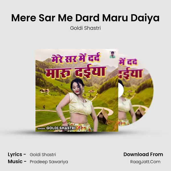 Mere Sar Me Dard Maru Daiya MP3 Song by Goldi Shastri Cover