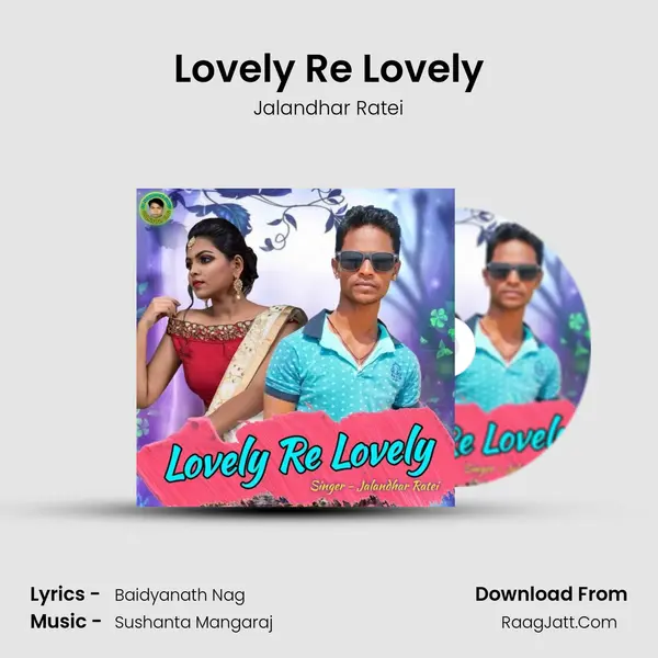 Lovely Re Lovely MP3 Song by Jalandhar Ratei Cover