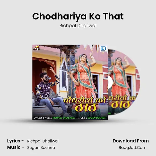 Chodhariya Ko That mp3 song