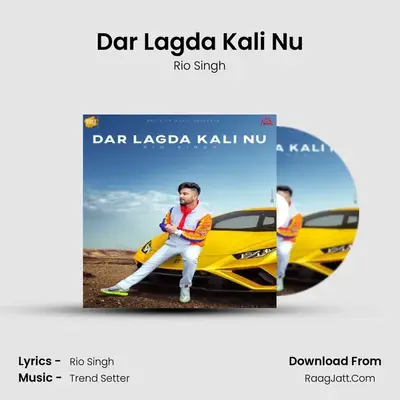 Dar Lagda Kali Nu MP3 Song by Rio Singh Cover