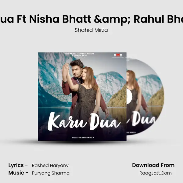 Karu Dua Ft Nisha Bhatt & Rahul Bhardwaj MP3 Song by Shahid Mirza Cover