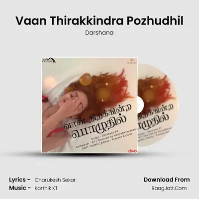 Vaan Thirakkindra Pozhudhil - Darshana