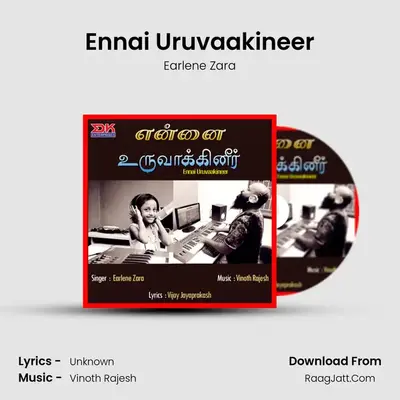 Ennai Uruvaakineer - Single - Earlene Zara