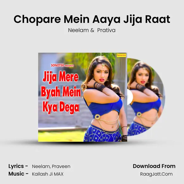 Chopare Mein Aaya Jija Raat MP3 Song by Neelam Cover
