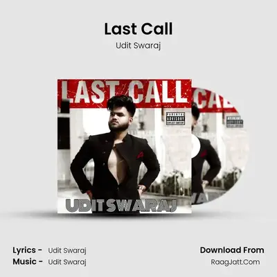 Last Call MP3 Song by Udit Swaraj Cover