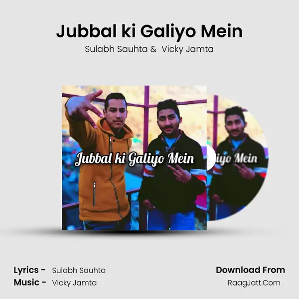 Jubbal ki Galiyo Mein MP3 Song by Sulabh Sauhta Cover