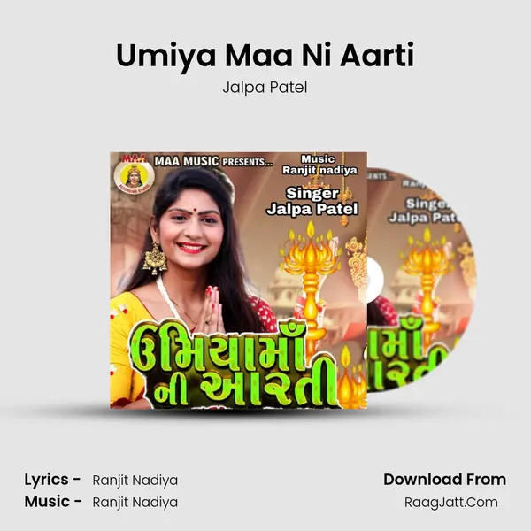 Umiya Maa Ni Aarti MP3 Song by Jalpa Patel Cover
