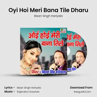 Oyi Hoi Meri Bana Tile Dharu - Bisan Singh Hariyala