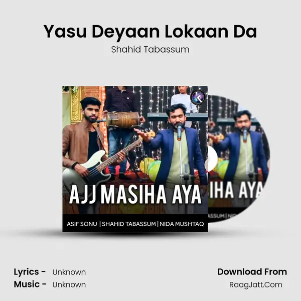 Yasu Deyaan Lokaan Da MP3 Song by Shahid Tabassum Cover
