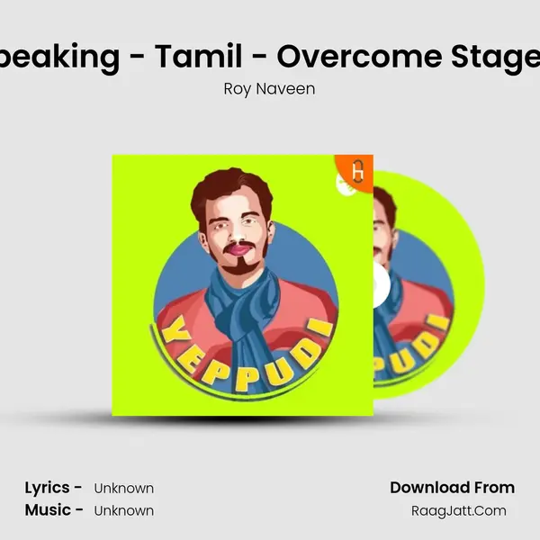How to do Public speaking - Tamil - Overcome Stage Fear! - Motivation MP3 Song by Roy Naveen Cover