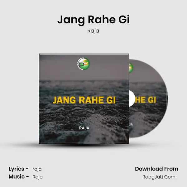 Jang Rahe Gi - Raja
