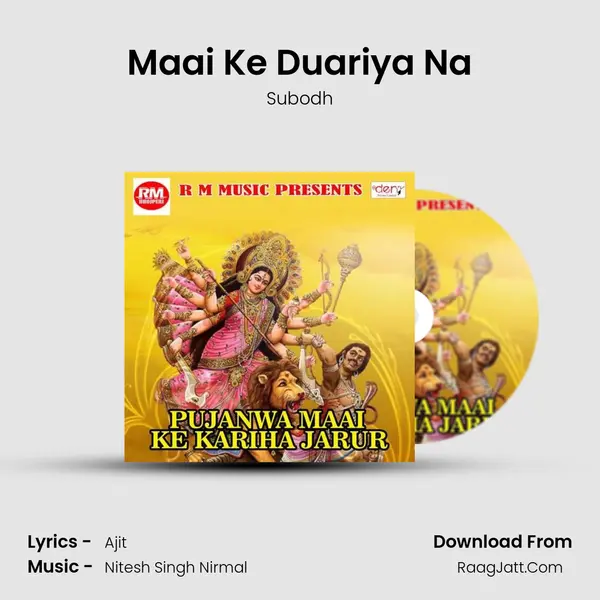 Maai Ke Duariya Na MP3 Song by Subodh Cover