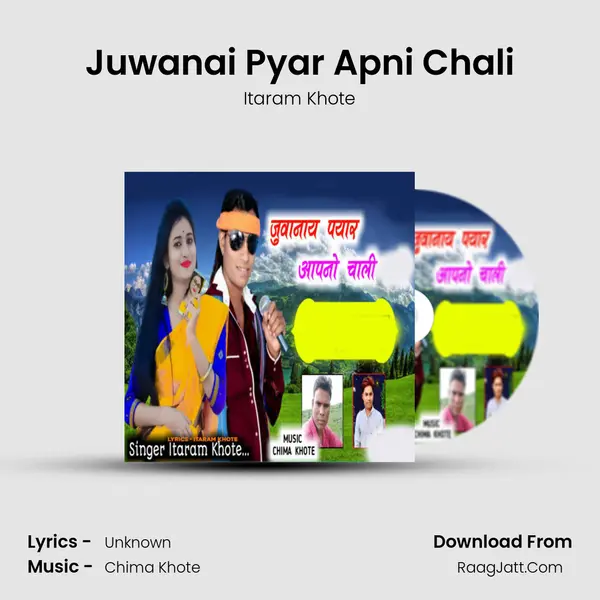 Juwanai Pyar Apni Chali MP3 Song by Itaram Khote Cover