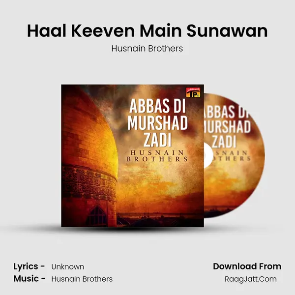 Haal Keeven Main Sunawan MP3 Song by Husnain Brothers Cover