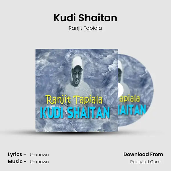 Kudi Shaitan MP3 Song by Ranjit Tapiala Cover
