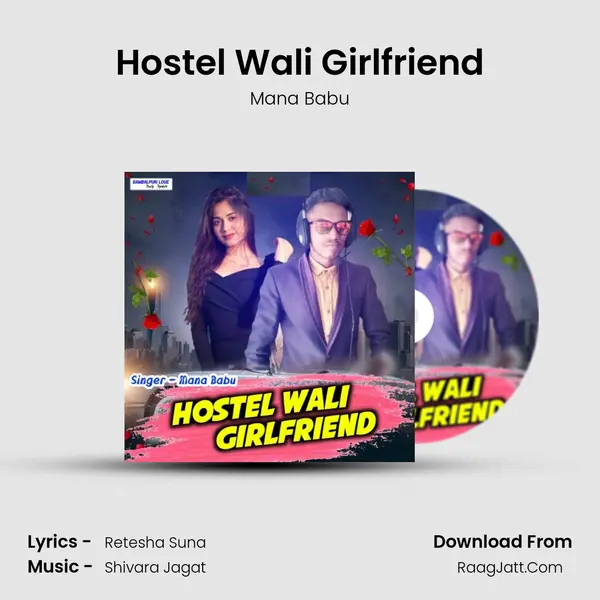 Hostel Wali Girlfriend - Mana Babu