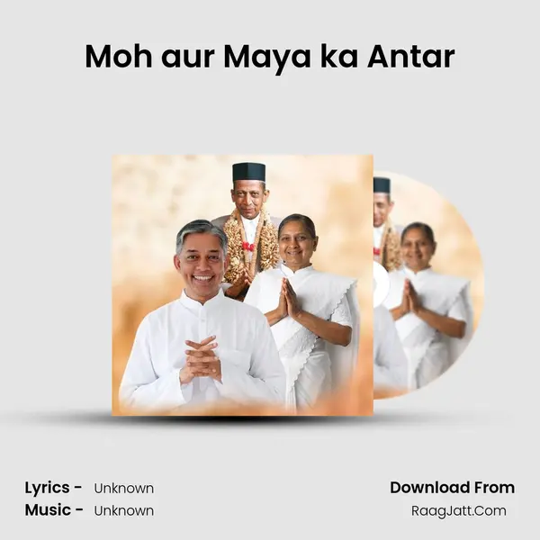 Moh aur Maya ka Antar MP3 Song by  Cover